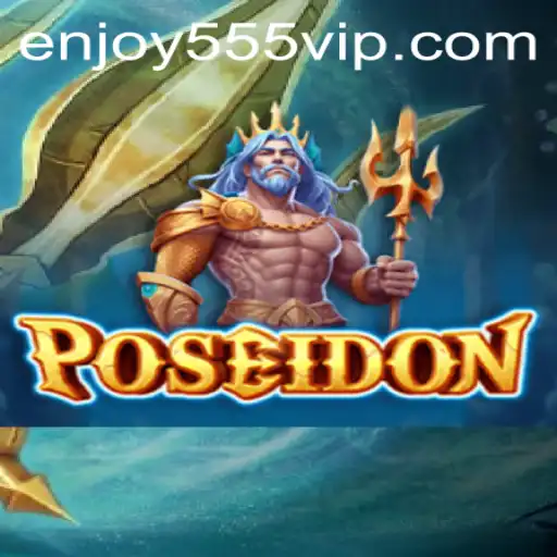 Dive into Adventure: Poseidon and the Mystery of Enjoy555